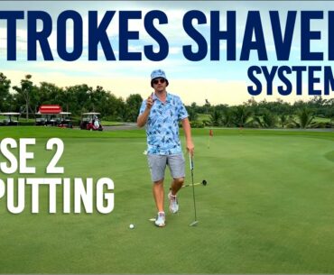 Putting is Simple if You Know What to Practice - STROKES SHAVED PHASE 2