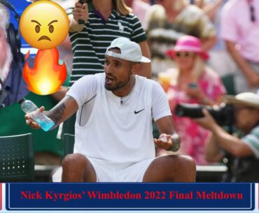 Don La Greca Scolds Nick Kyrgios' Metdown in 2022 Wimbledon Final