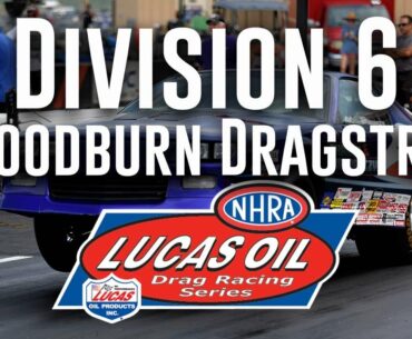 Division 6 NHRA Lucas Oil Drag Racing Series from Woodburn Dragstrip - Thursday