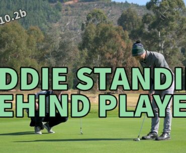 Caddie/Partner Standing Behind You - Golf Rules Explained