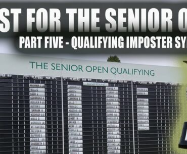 2022 Senior British Golf Open - Qualifying Day Imposter Syndrome