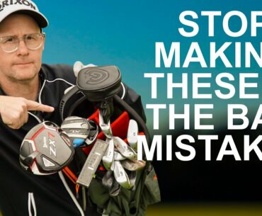 IN THE GOLF BAG MISTAKES you need to stop making