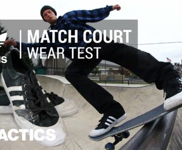Adidas Matchcourt Skate Shoes Wear Test Review - Tactics