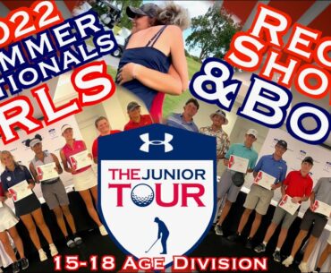 2022 Summer Nationals - The Junior Tour Powered by Under Armour - 15-18 Age Division - Recap Show