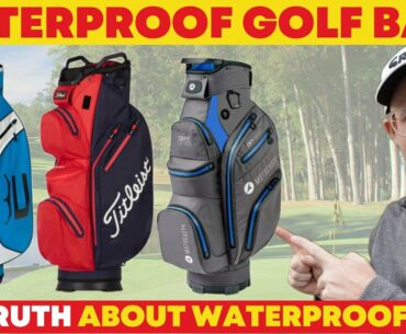 The Truth About Waterproof Golf Bags - They've Got a Hole in Them!!! Do You Really Need One?