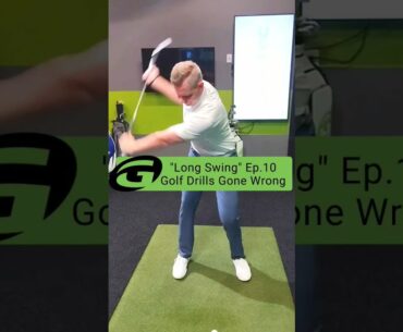 "Long Swing" Ep.10 Golf Drills Gone Wrong #shorts