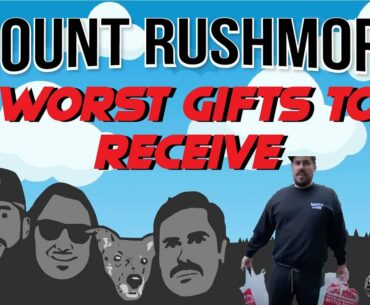 Mount Rushmore Of Worst Gifts To Receive