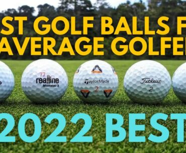 BEST GOLF BALLS FOR AVERAGE GOLFER IN 2022 | WHAT IS THE BEST GOLF BALL FOR AVERAGE SWING SPEEDS?
