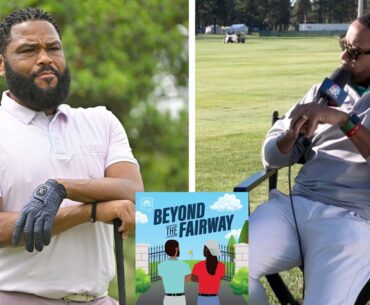 Anthony Anderson pushes diversity with APGA Tour | Beyond the Fairway (Ep. 68 FULL) | Golf Channel