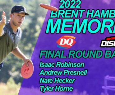 2022 Brent Hambrick Memorial Open I Final Round Back 9 I Robinson, Presnell, Hecker, Horne