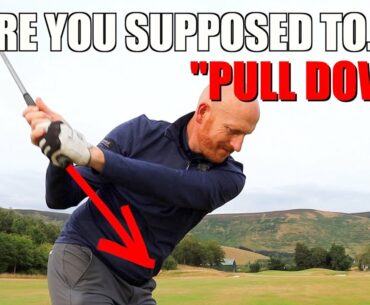 Do you PULL DOWN on the GOLF SWING?