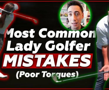 Most Common Lady Golfer Mistake (Poor Torques)