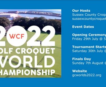 Finals Day - Session 2 - 2022 WCF Golf Croquet World Championship