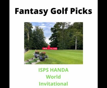 ISPS HANDA Invitational 2022 Picks | DP World Tour Bets | Fantasy Golf Picks