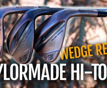 FIRST LOOK - Taylormade Hi-Toe 3 wedges on course review #golf #golfclubs #taylormade
