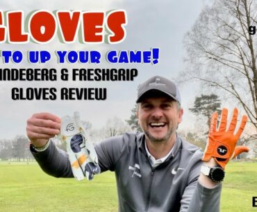 Golf Show Episode 82 | Gloves - Time to up your game - J Lindeberg & Freshgrip Review