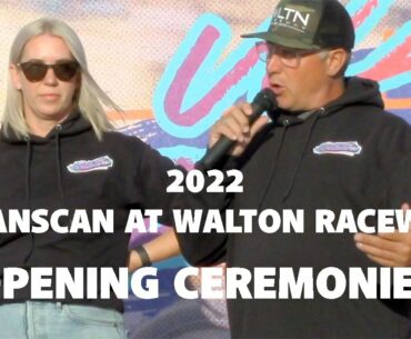 2022 TransCan at Walton Raceway Opening Ceremonies