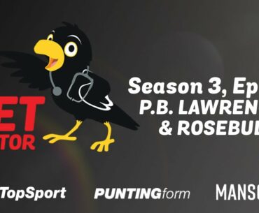 Bet Doctor - Season 3, Ep 28 | 'P.B. Lawrence & Rosebud'