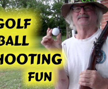 Muzzleloading Golf Ball Shooting Fun