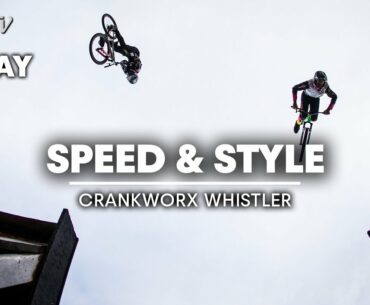 REPLAY: Crankworx Whistler Speed & Style