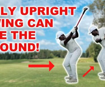 ONLY UPRIGHT GOLF SWINGS CAN USE THE GROUND FULLY!