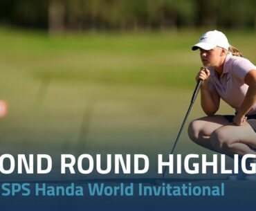 Second Round Highlights | 2022 ISPS Handa World Invitational