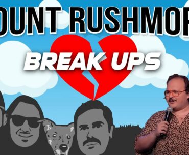 Mount Rushmore Of Breakups With Stavros Halkias