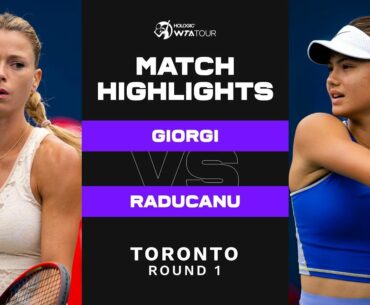 Camila Giorgi vs. Emma Raducanu | 2022 Toronto Round 1 | WTA Match Highlights