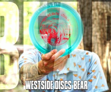 Is the New “BEAR” a Good Disc?