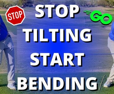 STOP Tilting And Start Bending For A Pain Free Downswing
