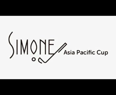 Simone Asia Pacific Cup - Day 1 (Full)