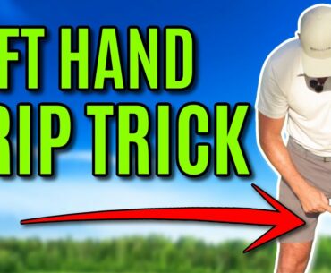 GOLF: Left Hand Grip Trick