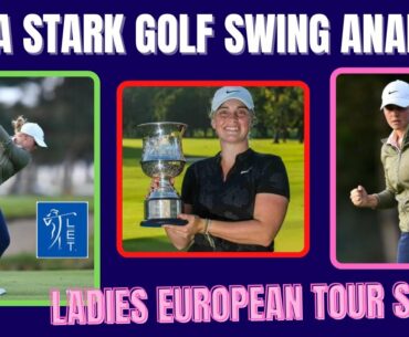 Maja Stark Golf Swing ( Analysis 2022 ) Ladies European Tour