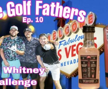 Pink Whitney - New Amsterdam - The Golf Fathers Ep. 10 Pink Whitney Challenge - Angel Park Las Vegas