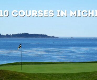 Top 10 Public Golf Courses in Michigan - Elsewhere Golf