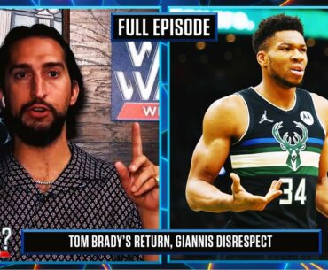 Tom Brady’s Return, Giannis Disrespect goes too far, Aaron Rodgers on Joe Rogan | What’s Wright