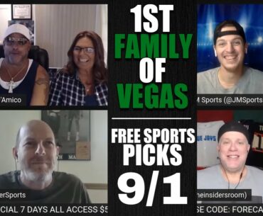 Thursdays Best Bets, Picks and Predictions | Daily Betting Preview | First Family of Vegas for 9/1