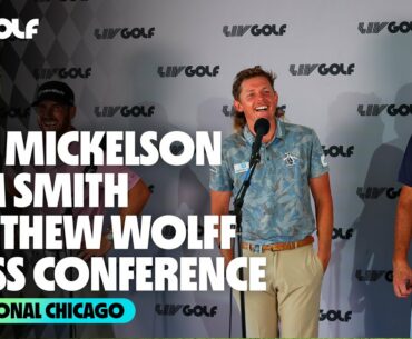 Phil Mickelson, Matthew Wolff, Cam Smith Friday Press Conference | LIV Golf Invitational Chicago