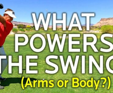 WHAT POWERS THE GOLF SWING?