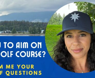 How To Aim On The Golf Course | Golf Rules | Golf Question Answered