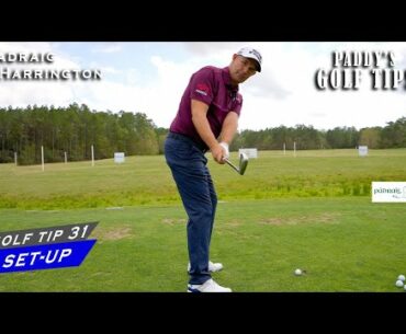 THE FUNDAMENTAL SET-UP OF THE GOLF SWING | "Paddy's Golf Tip" #31 | Padraig Harrington