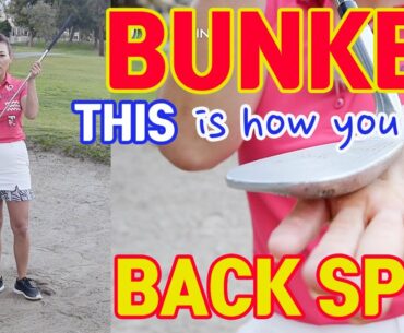 Bunker Shot Back Spin | Golf with Aimee