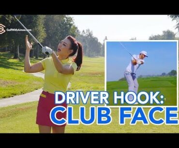 Driver Hook: Club Face | Golf with Aimee