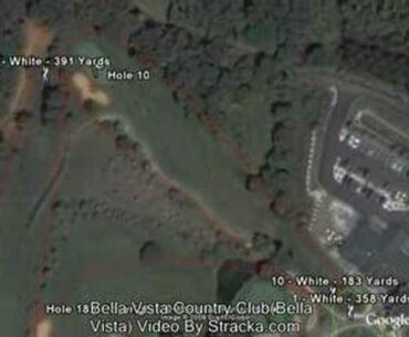 "Bella Vista Country Club (Bella Vista)" Flyover Tour