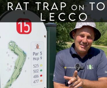 #GOLF RAT TRAP on TOUR LECCO "Sfida all'ombra del Resegone con Caddie Maps" #702