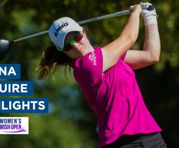 Leona Maguire | First Round Highlights | 67 (-5) | KPMG Women's Irish Open