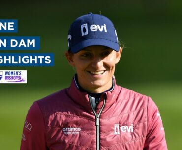 Anne Van Dam | Third Round Highlights | 70 (-2) | KPMG Women's Irish Open