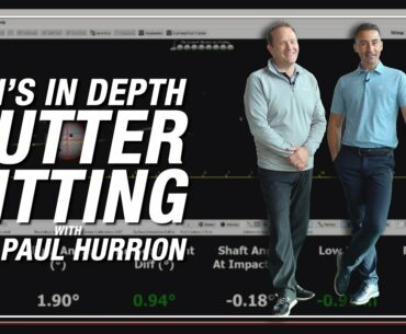 IAN'S IN DEPTH PUTTER FITTING //  You cannot miss this putter fitting with Dr. Paul Hurrion!