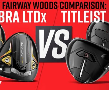 Golf Fairway Woods Comparison | Titleist TSR vs Cobra LTDx