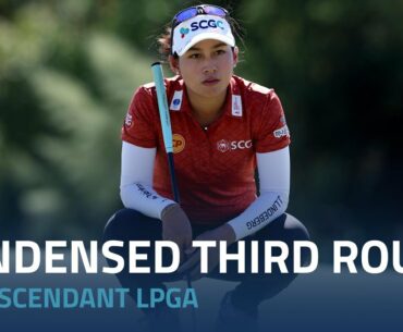 Condensed Third Round | 2022 The Ascendant LPGA